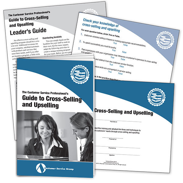 Guide to Cross-Selling and Upselling. Includes booklets, leader's guide, quiz, certificate of participation.