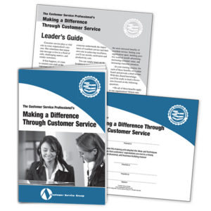 Making a Difference Through Customer Service. Training booklets, leader's guide, certificate of participation.