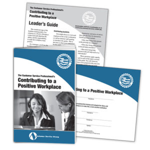 Contributing to a Positive Workplace. Includes training booklets, leader's guide, certificate of participation.